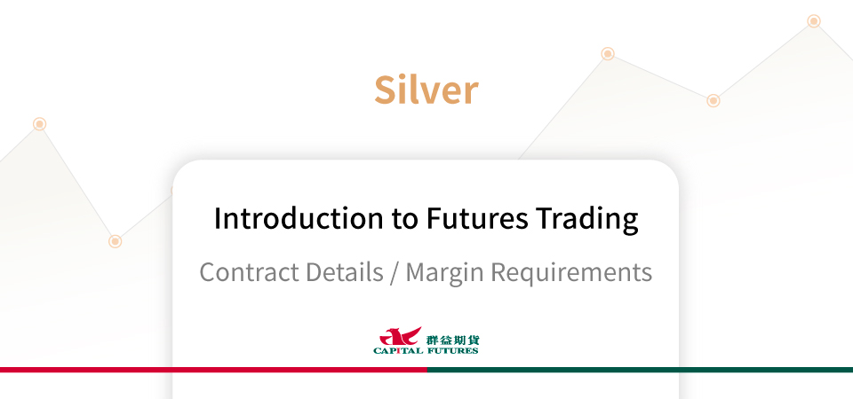 Silver Futures Margin & Contract Specifications